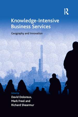 Knowledge-Intensive Business Services: Geography and Innovation de Mark Freel