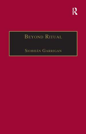 Beyond Ritual: Sacramental Theology after Habermas de Siobhán Garrigan