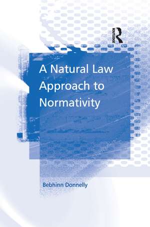 A Natural Law Approach to Normativity de Bebhinn Donnelly