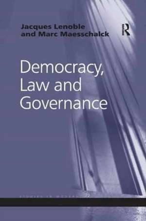 Democracy, Law and Governance de Jacques Lenoble