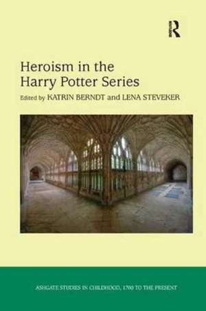 Heroism in the Harry Potter Series de Katrin Berndt