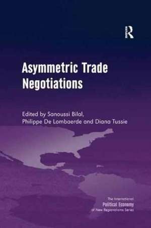 Asymmetric Trade Negotiations de Sanoussi Bilal