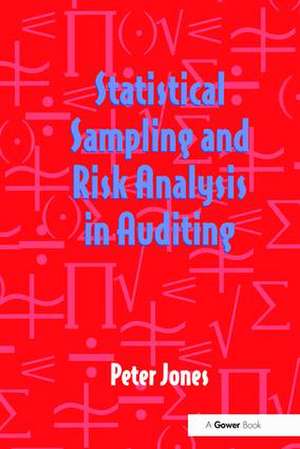 Statistical Sampling and Risk Analysis in Auditing de Peter Jones