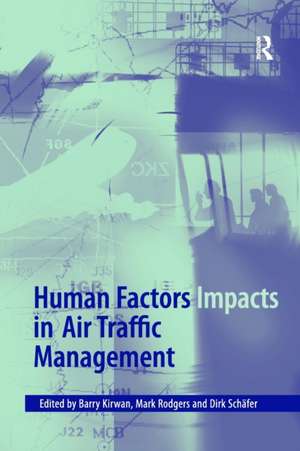 Human Factors Impacts in Air Traffic Management de Mark Rodgers