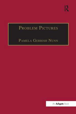 Problem Pictures: Women and Men in Victorian Painting de Pamela Gerrish Nunn