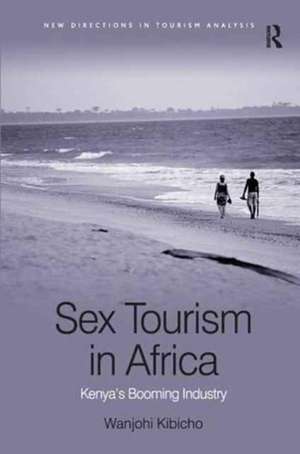 Sex Tourism in Africa: Kenya's Booming Industry de Wanjohi Kibicho