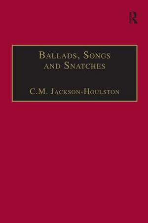 Ballads, Songs and Snatches: The Appropriation of Folk Song and Popular Culture in British 19th-Century Realist Prose de C.M. Jackson-Houlston