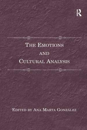 The Emotions and Cultural Analysis de Ana Marta González