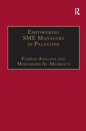 Empowering SME Managers in Palestine de Farhad Analoui