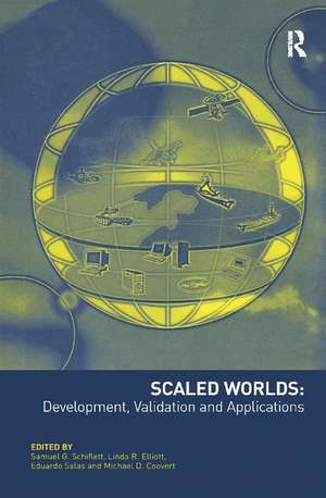 Scaled Worlds: Development, Validation and Applications de Linda R. Elliott