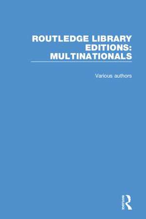 Routledge Library Editions: Multinationals de Various