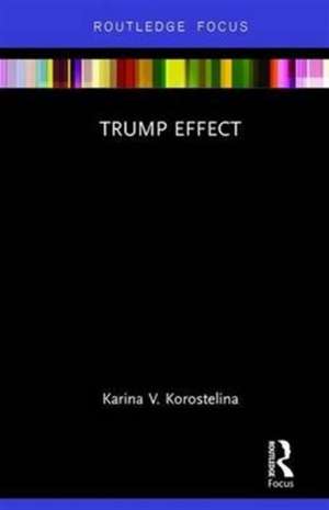 Trump Effect de Karina V. Korostelina