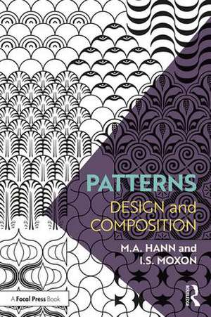 Patterns: Design and Composition de M.A Hann