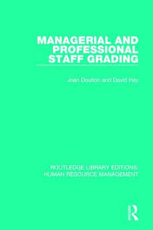 Managerial and Professional Staff Grading de Joan Doulton