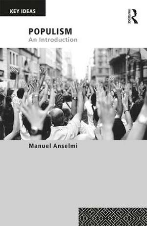 Populism: An Introduction de Manuel Anselmi