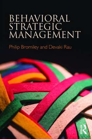 Behavioral Strategic Management de Philip Bromiley