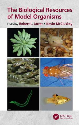 The Biological Resources of Model Organisms de Robert L. Jarret