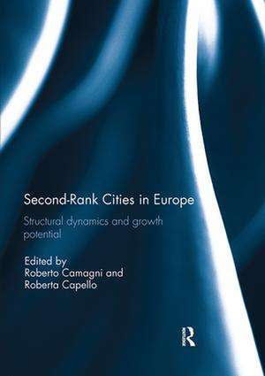 Second Rank Cities in Europe: Structural Dynamics and Growth Potential de Roberto Camagni