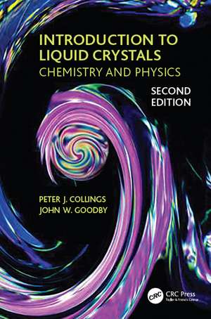 Introduction to Liquid Crystals: Chemistry and Physics, Second Edition de Peter J. Collings