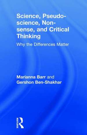 Science, Pseudo-science, Non-sense, and Critical Thinking: Why the Differences Matter de Gershon Ben-Shakhar