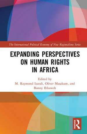 Expanding Perspectives on Human Rights in Africa de M. Raymond Izarali