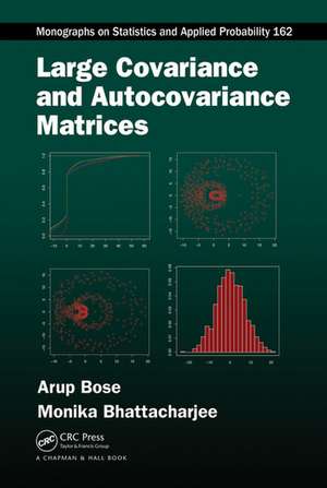 Large Covariance and Autocovariance Matrices de Arup Bose