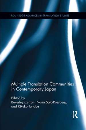 Multiple Translation Communities in Contemporary Japan de Beverley Curran