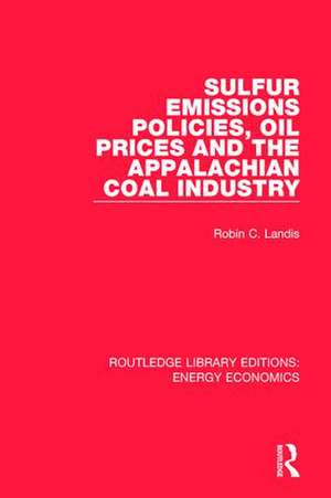 Sulfur Emissions Policies, Oil Prices and the Appalachian Coal Industry de Robin Landis