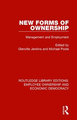 New Forms of Ownership: Management and Employment de Glenville Jenkins