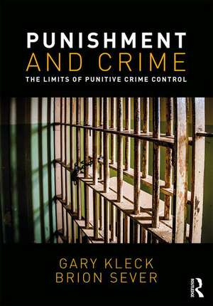 Punishment and Crime: The Limits of Punitive Crime Control de Gary Kleck