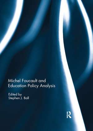 Michel Foucault and Education Policy Analysis de Stephen Ball