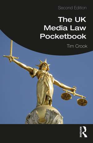 The UK Media Law Pocketbook de Tim Crook