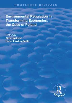 Environmental Regulation in Transforming Economies: The Case of Poland de Piotr Jasinski