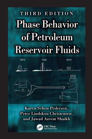 Phase Behavior of Petroleum Reservoir Fluids de Karen Schou Pedersen