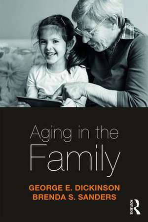 Aging in the Family de George Dickinson