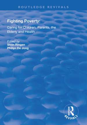 Fighting Poverty: Caring for Children, Parents, the Elderly and Health de Stein Ringen