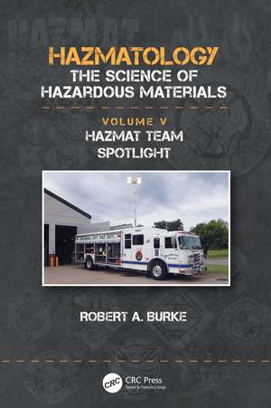 Hazmat Team Spotlight de Robert A. Burke