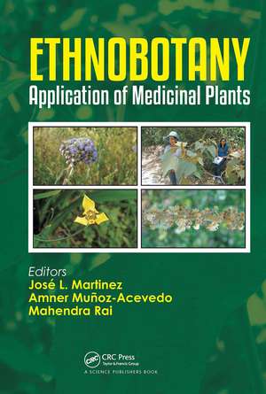 Ethnobotany: Application of Medicinal Plants de José L. Martinez