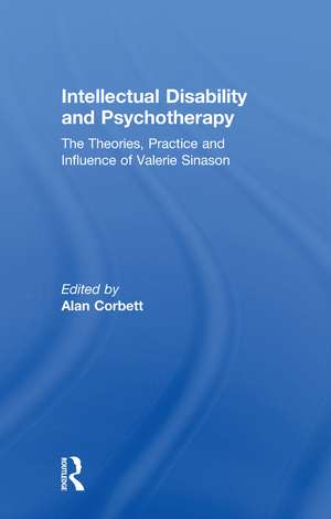 Intellectual Disability and Psychotherapy: The Theories, Practice and Influence of Valerie Sinason de Alan Corbett