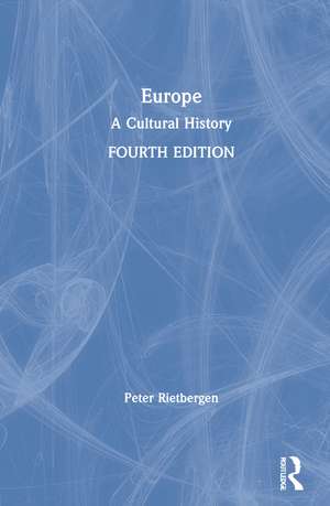 Europe: A Cultural History de Peter Rietbergen