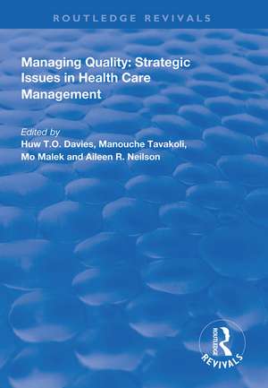 Managing Quality: Strategic Issues in Health Care Management de H.T.O . Davies