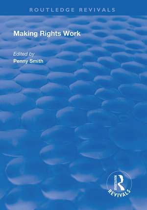 Making Rights Work de Penny Smith