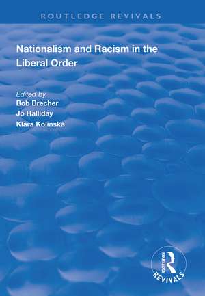 Nationalism and Racism in the Liberal Order de Bob Brecher