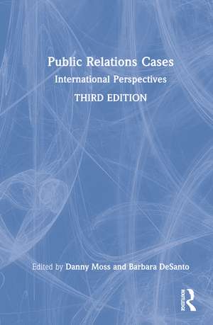 Public Relations Cases: International Perspectives de Danny Moss