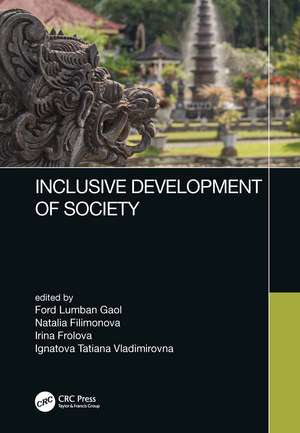 Inclusive Development of Society: Proceedings of the 6th International Conference on Management and Technology in Knowledge, Service, Tourism & Hospitality (SERVE 2018) de Ford Lumban Gaol