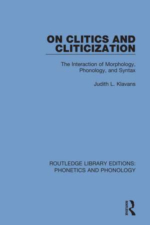 On Clitics and Cliticization: The Interaction of Morphology, Phonology, and Syntax de Judith L. Klavans