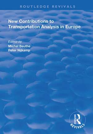 New Contributions to Transportation Analysis in Europe de Michel Beuthe