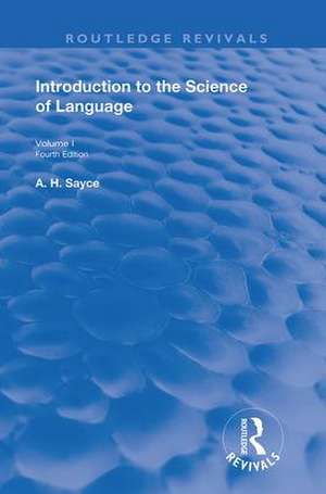 Introduction to the Science of Language: Vol 1 de A. H. Sayce