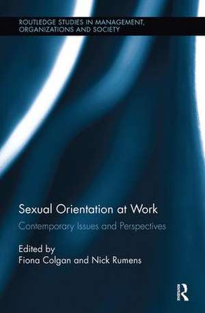 Sexual Orientation at Work: Contemporary Issues and Perspectives de Fiona Colgan