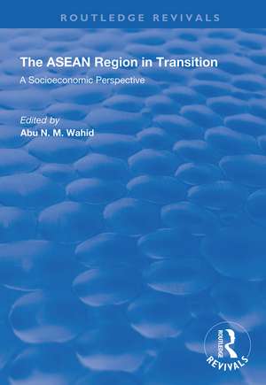 The ASEAN Region in Transition: A Socioeconomic Perspective de Abu N. M. Wahid